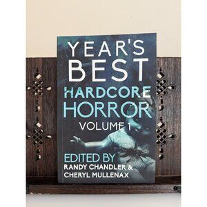 Year’s Best Hardcore Horror Vol. 1 Paperback 2016 Unique Cover Edition